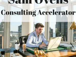 sam ovens consulting accelerator - Sam Ovens – Consulting Accelerator