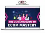 The eCom Mastery Bundle - The Ultimate Guide to Ecom Mastery