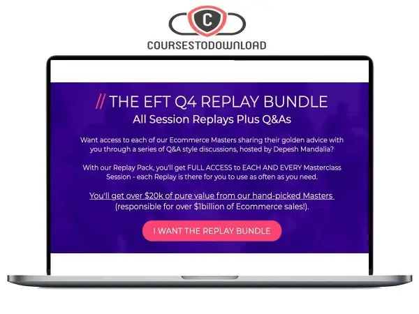 Depesh Mandalia - Ecommerce Fast Track Q4 Replays Download
