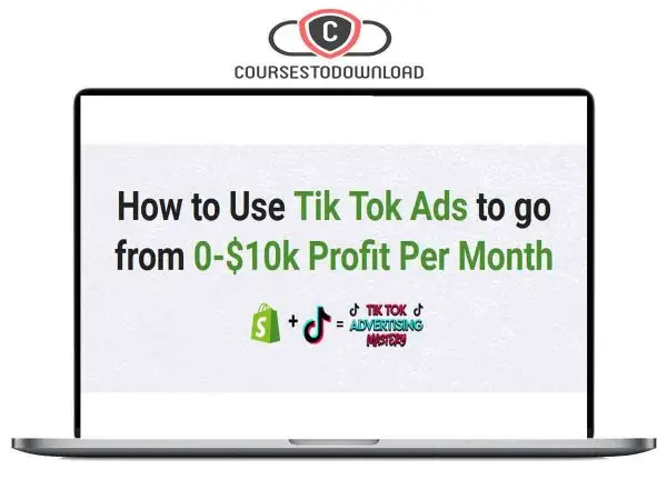 TikTok Mastery - How to Use Tik Tok Ads to go from 0-$10k Profit Per Month Download