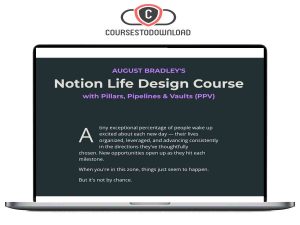 August Bradley – Notion Life Design Course Download