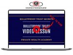 Private Wealth Academy – Bulletproof Trust Secrets Download