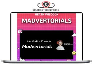 Heath Wilcock – Madvertorials Download