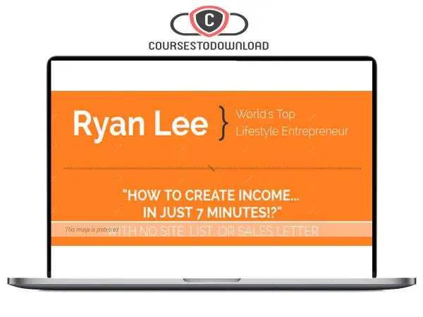 Ryan Lee – 7 Minute Income Download
