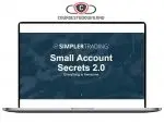 Simpler Trading – Small Account Secrets 2.0 Download