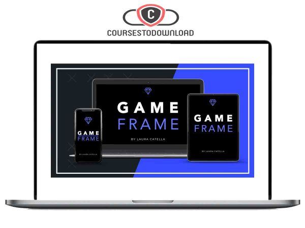 Laura Catella – Game Frame Marketing Course Download