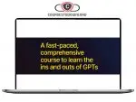 Rob Lennon – Build Powerful GPTs Course Download