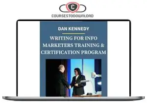Dan Kennedy - Writing For Info Marketers Training & Certification Program Download