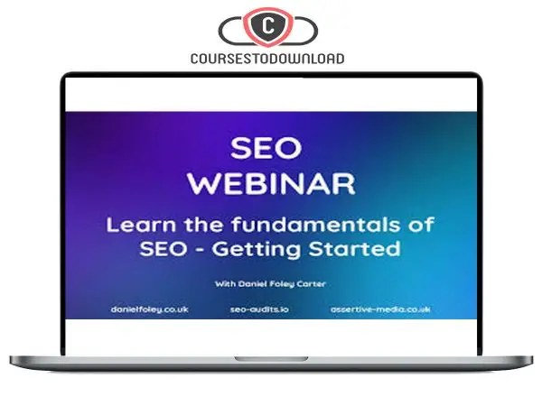 Daniel Foley Carter - SEO Webinar Bundle Course Download