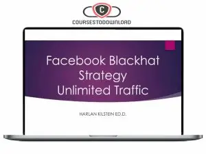 Harlan Kilstein – Blackhat Facebook Traffic Download