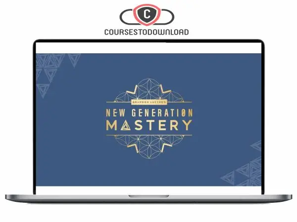 Brandon Lucero - New Generation Mastery Program Download