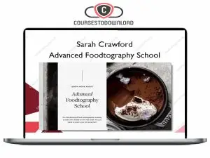 Sarah Crawford - Advanced Foodtography School 2022 Download