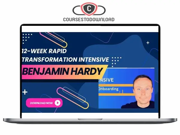 Benjamin Hardy - The 12-Week Rapid Transformation Intensive Download