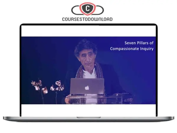 Gabor Mate – The Compassionate Inquiry Short Course Download