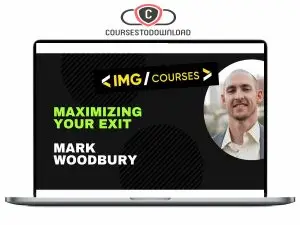 Mark Woodbury - Maximizing Your Exit