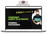 robbie richards content audit - Robbie Richards - Content Audit Playbook