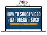 Steve Stockman - How To Shoot Video That Doesn't Suck Download