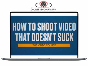 Steve Stockman - How To Shoot Video That Doesn't Suck Download