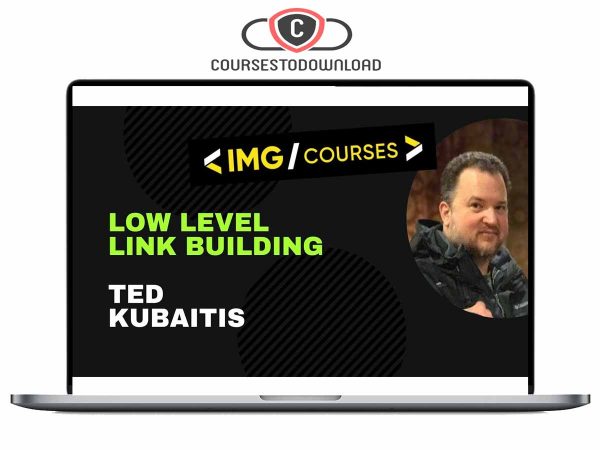 Ted Kubaitis - Low Level Link Building
