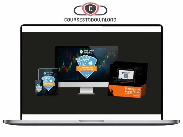 Base Camp Trading – Royal Flush Workshop + Bonus Download