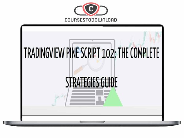 TradingView Pine Script 102 - The Complete Strategy Guide Download