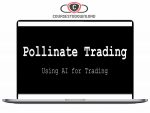 Pollinate Trading - Systems Building With AI Download