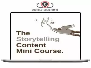 Storytelling Content Mini Course - Make your content sound sexy with storytelling Download