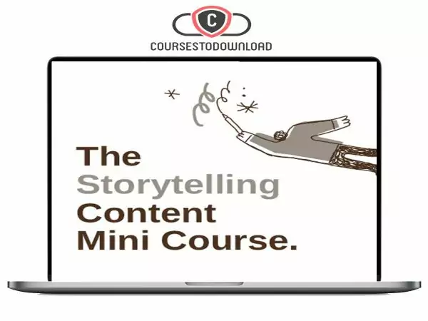 Storytelling Content Mini Course - Make your content sound sexy with storytelling Download