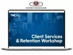 Taylor Welch - Client Services and Retention Workshop Download