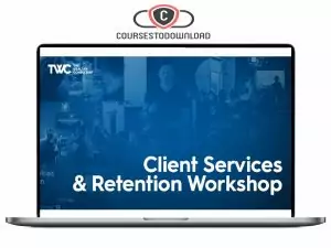 Taylor Welch - Client Services and Retention Workshop Download