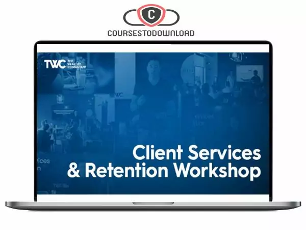 Taylor Welch - Client Services and Retention Workshop Download