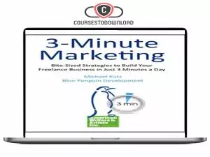 AWAI — 3-Minute Marketing - Bite-Sized Strategies to Build Your Freelance Business in Just 3 Minutes a Day Download