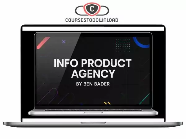 Ben Bader - Info Product Agency Download