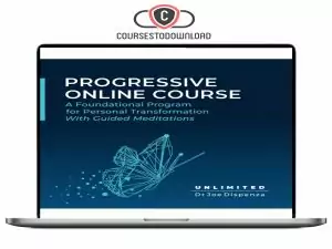 Dr. Joe Dispenza – A Foundational Program for Personal Transformation With Guided Meditations Download